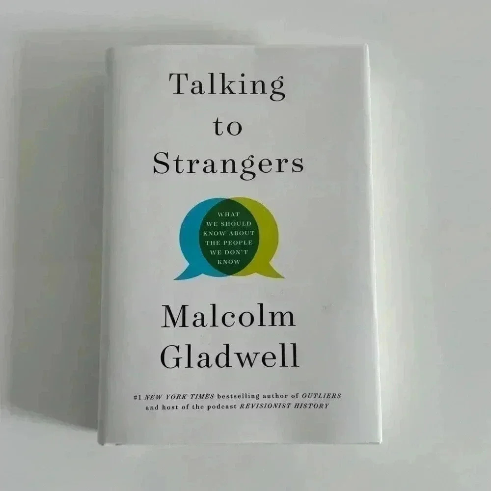 Talking to Strangers: What We Should Know about the People We Don't Know